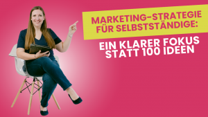 Marketing-Strategie für Selbstständige