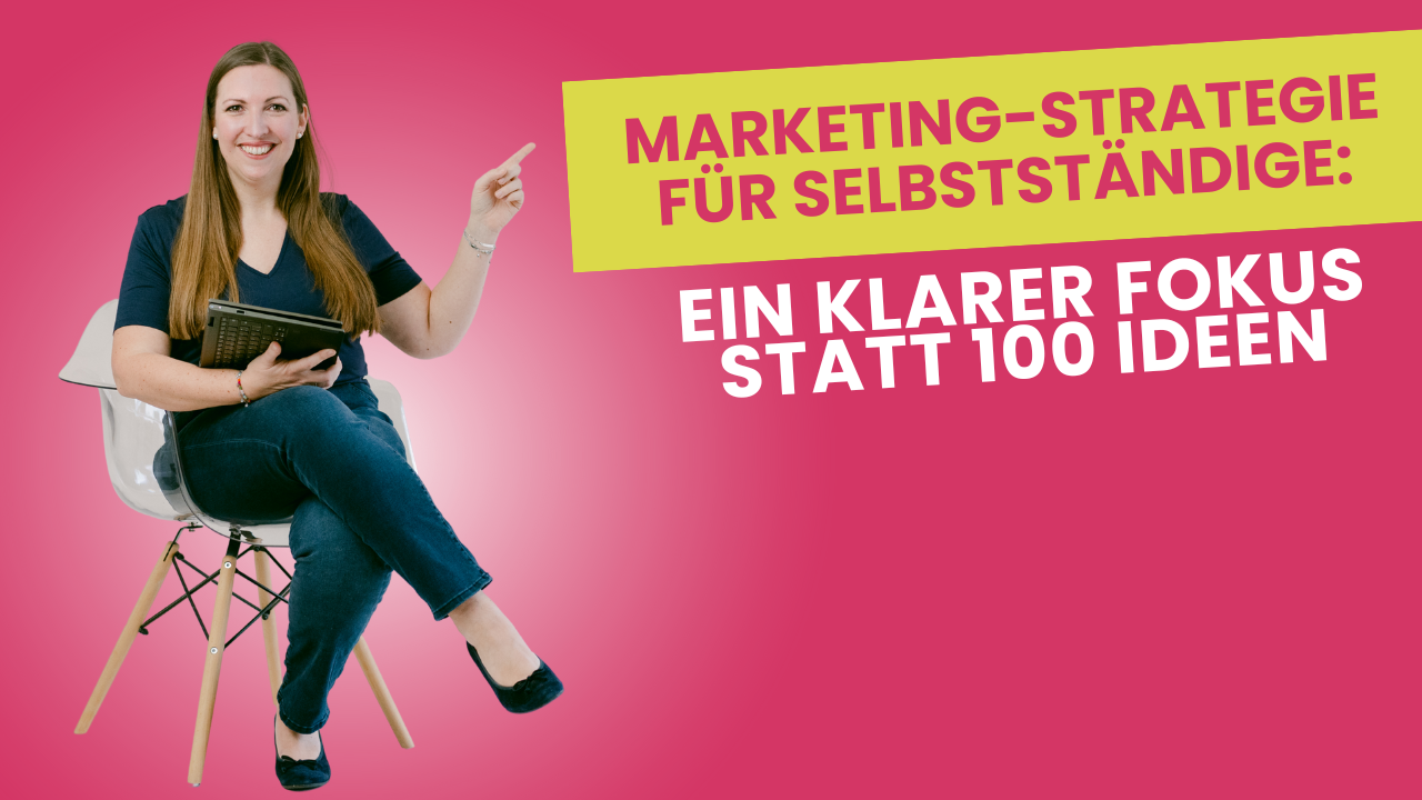 Marketing-Strategie f&uuml;r Selbstst&auml;ndige